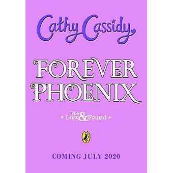 Forever Phoenix (The Lost and Found)