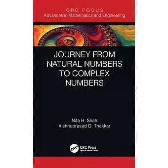 Journey From Natural Numbers To Complex Numbers - Nita H. Shah