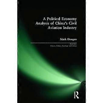 A Political Economy Analysis of China's Civil Aviation Industry