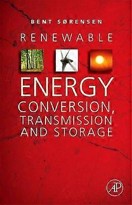 Conversión de energía renovable Transmisión y almacenamiento