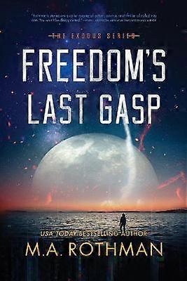 Freedom's Last Gasp 2 Exodus
