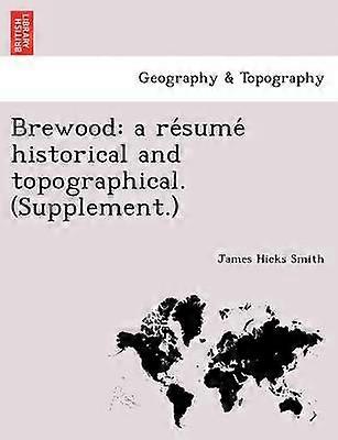 Brewood a resume historical and topographical Supplement A Re Sume Historical and Topographical Supplement