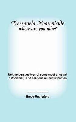 Tressanela Noosepickle Where are You Now?