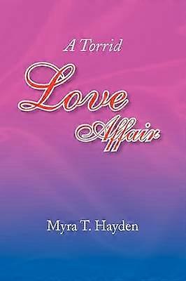 A Torrid Love Affair