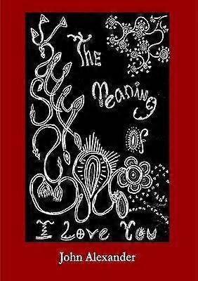 Semnificația cărții Te iubesc