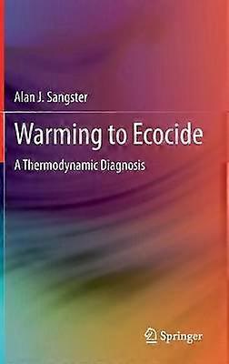 Warming to Ecocide