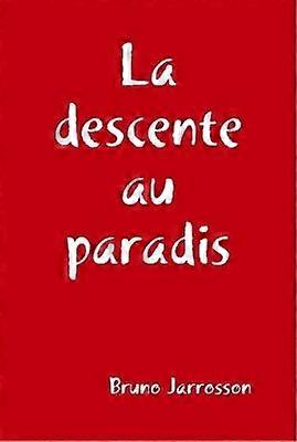 La descente au paradis