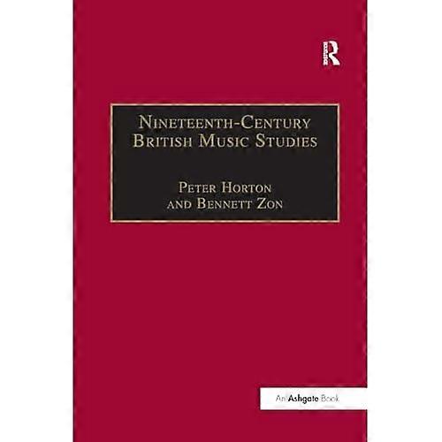 Nineteenth-Century British Music Studies: Volume 3