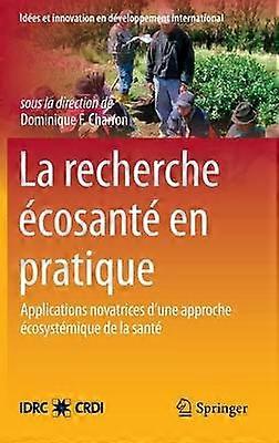 La Recherche Écosanté en pratique