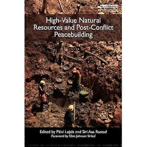 High-Value Natural Resources and Post-Conflict Peacebuilding