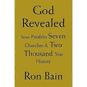 God Revealedseven Parables Seven Churches A Two Thousand Year History - Ron Bain - Paperback - en Book