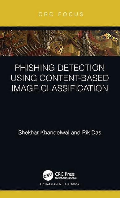 Phishing Detection Using Content-based Image Classification - Shekhar Khandelwal - Hardback - English Book - Computer security