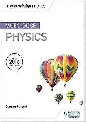 My Revision Notes: WJEC GCSE Physics