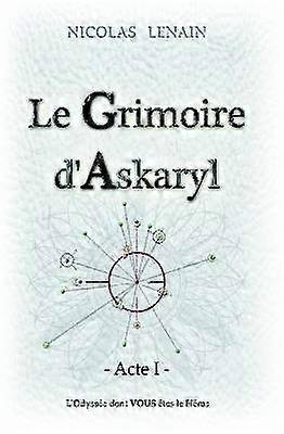 Le Grimoire d'Askaryl - Acte 1
