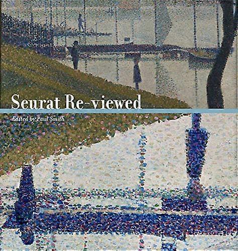Seurat Re viewed