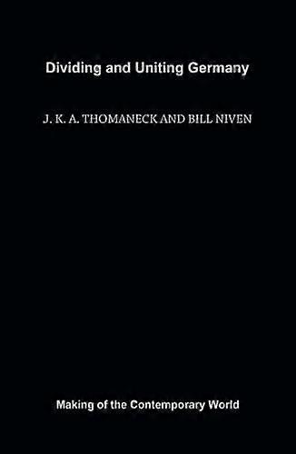 Dividing and Uniting Germany