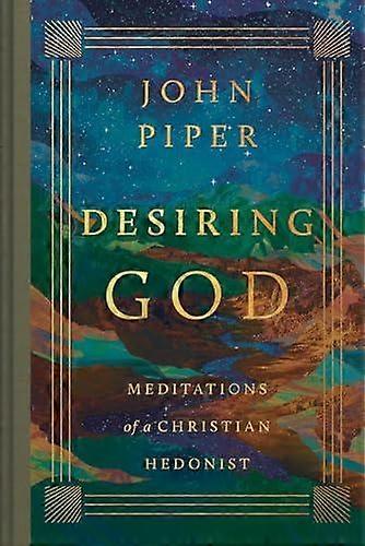 Desiring God by John Piper Hardback Book