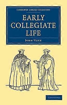 Early Collegiate Life Cambridge Library Collection  Cambridge
