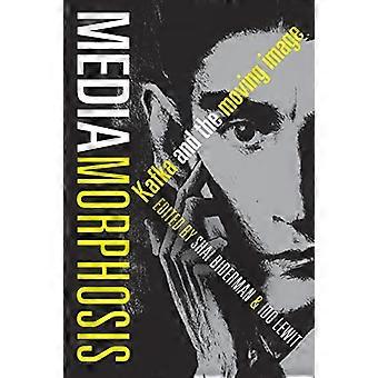 Mediamorphosis: Kafka i ruchomego obrazu