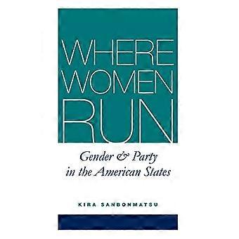 Wo laufen Frauen: Geschlecht und Party in den amerikanischen Staaten