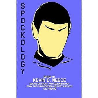 Spockology: Essays om Spock og Leonard Nimoy fra The Undiscovered Country Project og Friends