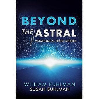 Bortom Astral: Metafysiska noveller