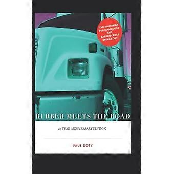 RUBBER MEETS the ROAD De 25th Anniversary Edition: de geluidsman voor Bloodgood en Barren Cross spreekt zich uit!