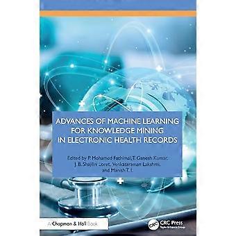 Advances of Machine Learning for Knowledge Mining in Electronic Health Records