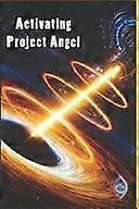 Activating project angel