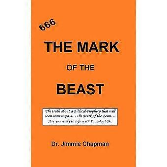 666 The Mark Of The Beast - Jimmie L. Chapman - Hardcover - en Book