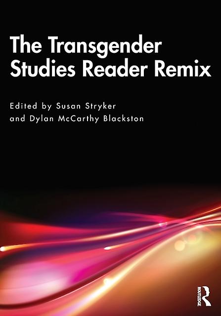 The Transgender Studies Reader Remix Paperback