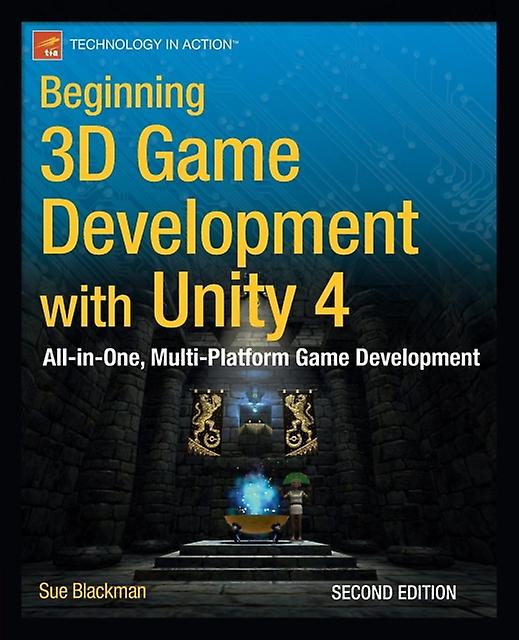 Begynner 3D-spillutvikling med Unity 4 av Sue Blackman Paperback