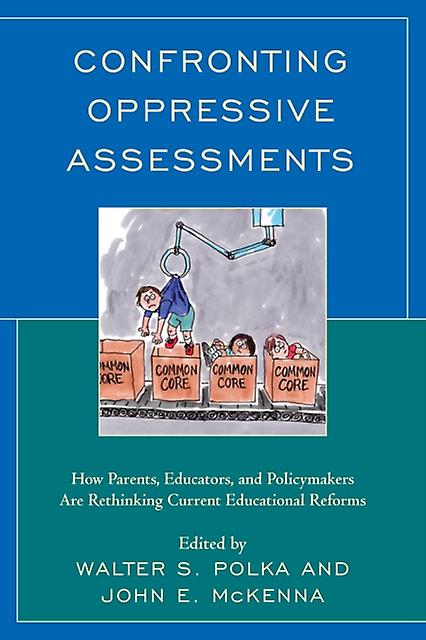 Confronting Oppressive Assessments Paperback Book