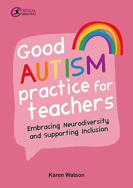 Good Autism Practice For Teachers - Karen Watson - Teacher training - Taylor & Francis Ltd - Paperback