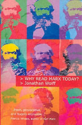 Why Read Marx Today by Wolff Paperback