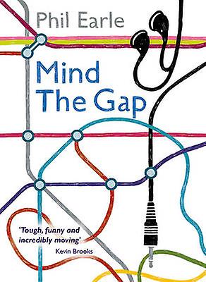 Mind The Gap by Phil Earle Paperback
