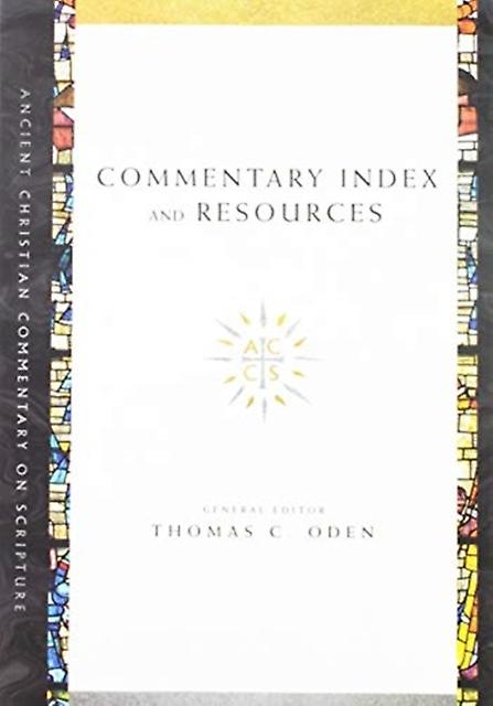Commentary Index And Resources by Thomas C. Oden Paperback