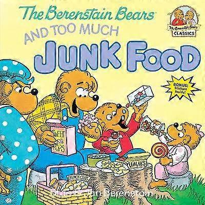 The Berenstain Bears and Too Much Junk Food