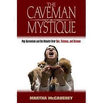 The Caveman Mystique