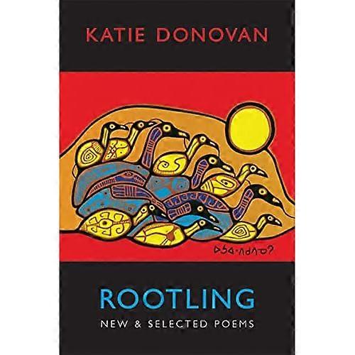 Rootling: New & Selected Poems