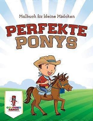 Perfekte Ponys Malbuch fr kleine Mdchen