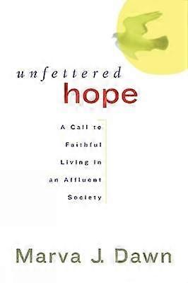 Unfettered Hope