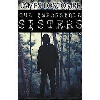 The Impossible Sisters