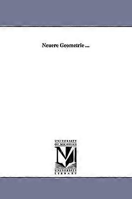 Neuere Geometrie ...