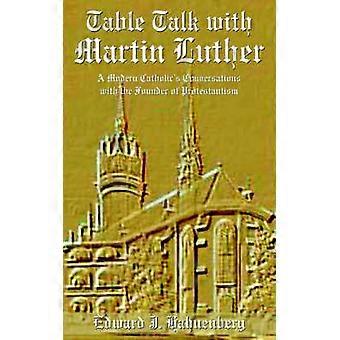 Table Talk with Martin Luther