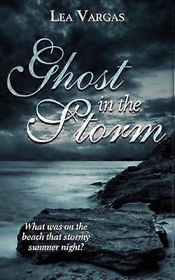 Ghost in the Storm