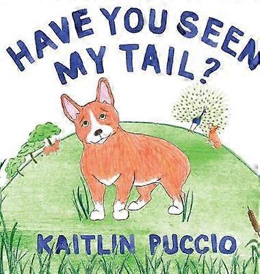 Have You Seen My Tail