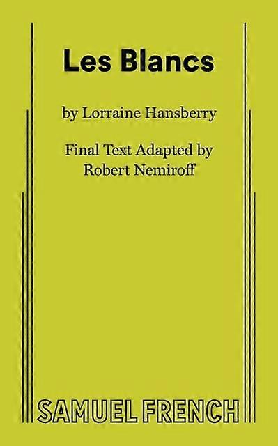 Les Blancs - Lorraine Hansberry - Plays, playscripts - Samuel French Ltd - Paperback