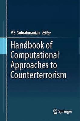 Handbook of Computational Approaches to Counterterrorism
