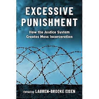 Exzessive Bestrafung: Wie das Justizsystem Masseninhaftierungen schafft